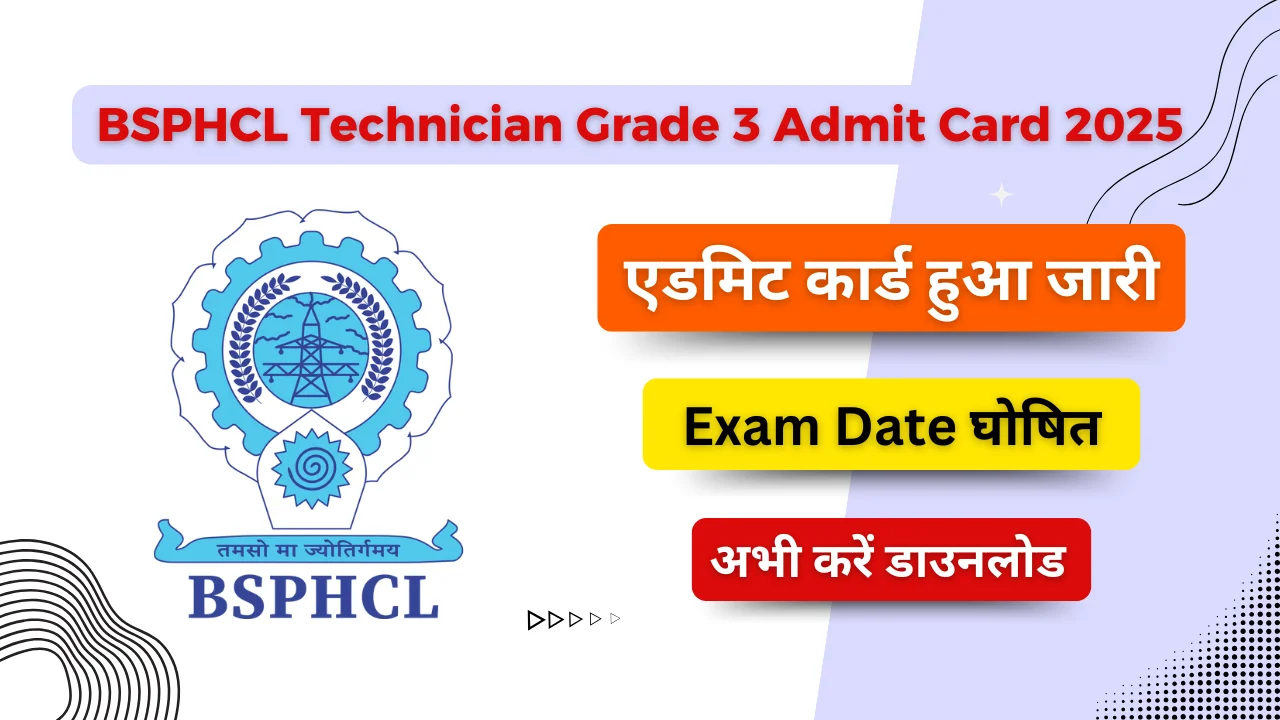 BSPHCL Technician Grade 3 Admit Card 2025
